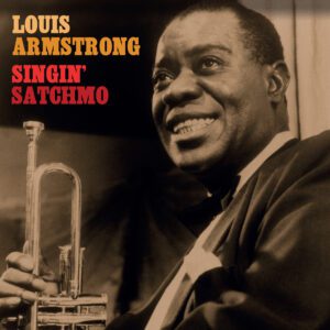 Louis Armstrong - Singin' Satchmo