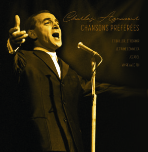 Charles Aznavour - Chansons Préférées