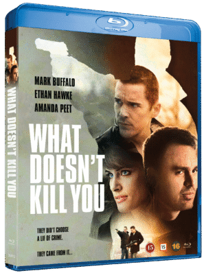 What Doesn’t Kill You - Blu-Ray
